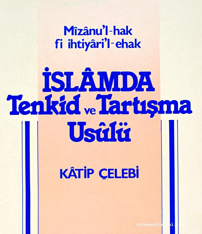 2- Kâtib Çelebi’nin <em>Mîzânü’l-hak</em> adlı eseri